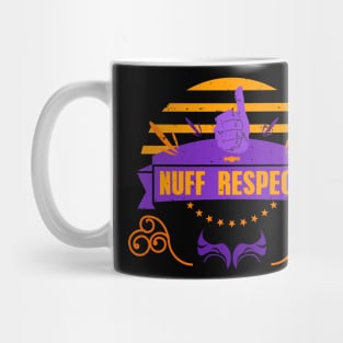 NUFF RESPECT THUMBS UP RC06 Mug